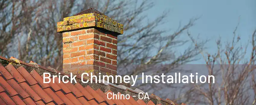  Brick Chimney Installation Chino - CA