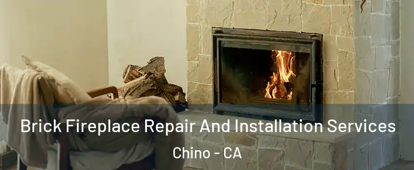  Brick Fireplace Repair And Installation Services Chino - CA