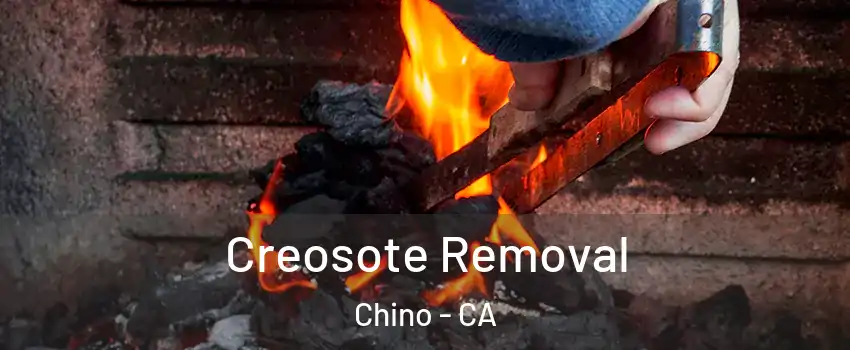 Creosote Removal Chino - CA