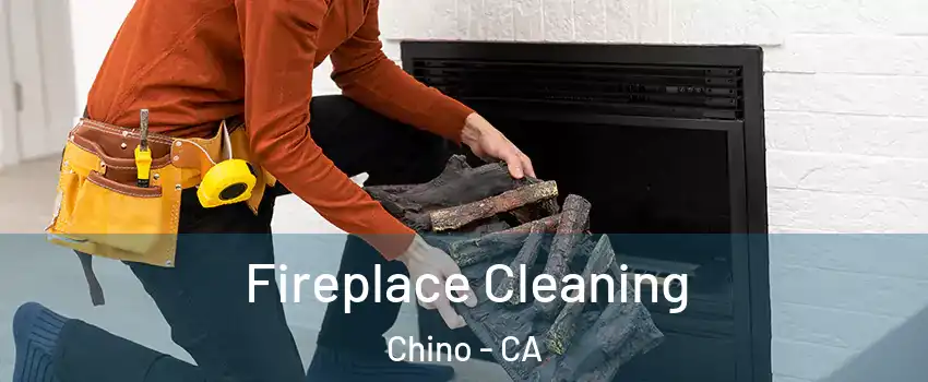  Fireplace Cleaning Chino - CA