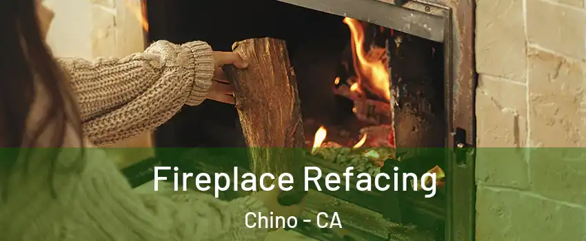  Fireplace Refacing Chino - CA