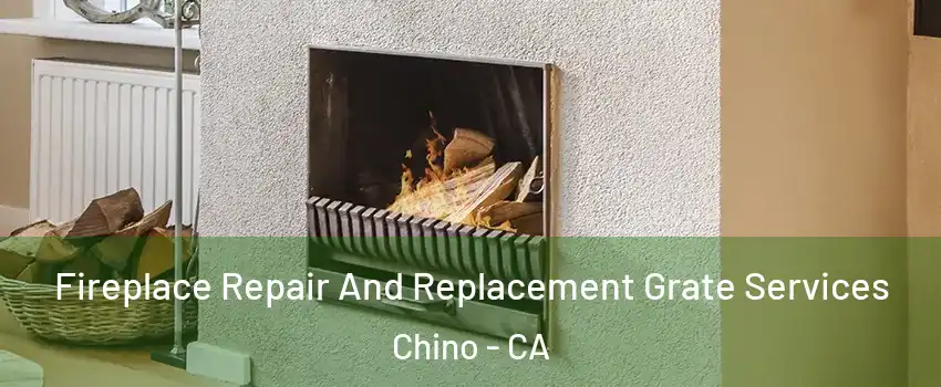  Fireplace Repair And Replacement Grate Services Chino - CA