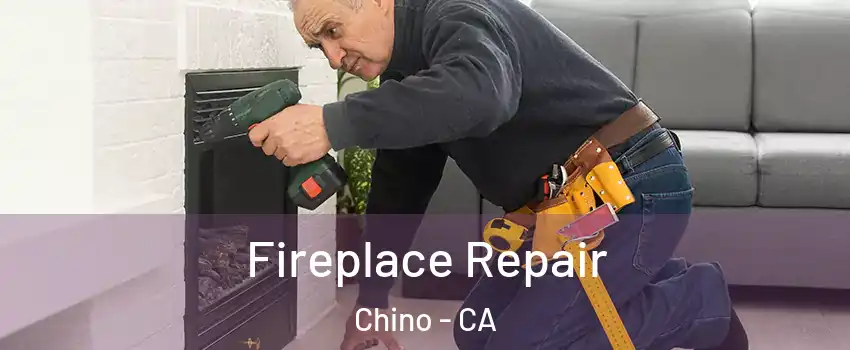  Fireplace Repair Chino - CA