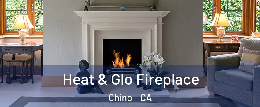  Heat & Glo Fireplace Chino - CA
